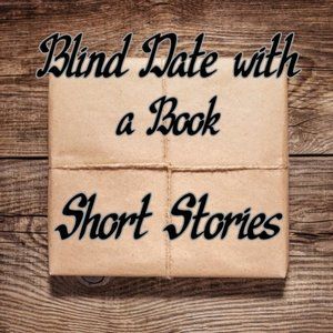 Blind Date with a Book -- Short Story Collections